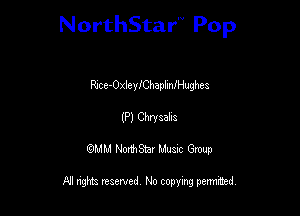 NorthStar'V Pop

RsccnOxleinhapIIanughes
(P) Chnaaha
QMM NorthStar Musxc Group

All rights reserved No copying permithed,