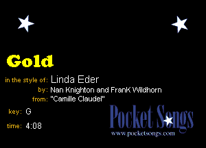 z?
Golldl

mm style of Linda Eder
bv Nan ngNon and Frank Wthom
1mm 'Camxne Clouder

51308 PucketSmgs

mWeom