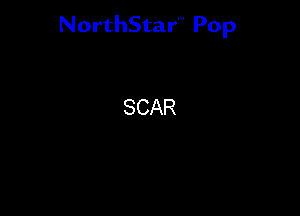 NorthStar'V Pop

SCAR