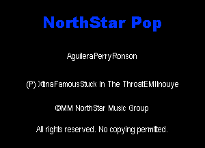 NorthStar Pop

AgunletaPenyPonson

(P) )QnaFamwsMk h the manunrmye

QM! Normsar Musuc Group

All rights reserved No copying permitted,