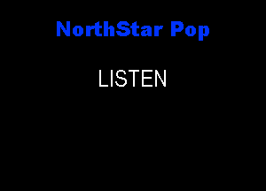NorthStar Pop

LISTEN