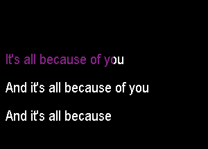 lfs all because of you

And its all because of you

And it's all because