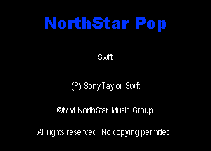 NorthStar Pop

Strum

(P)SonyTayi01 Sud

QM! Normsar Musuc Group

All rights reserved No copying permitted,