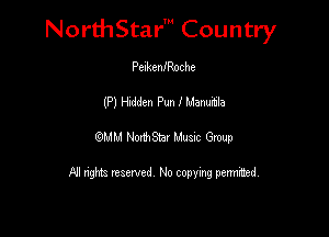 NorthStar' Country
PelkenfRoche
(P) Hidden Pun I Manumla

MU PMStar Mum Group

All nghtz reserved No copying pennmsd