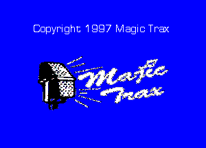 Copyright 1997 Magic Trax