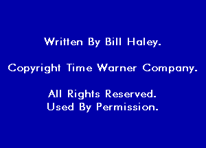 Written By Bill Holey.

Copyright Time Warner Company.

All Rights Reserved.
Used By Permission.