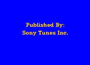 Published Byz

Sony Tunes Inc.