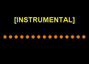 (INSTRUMENTALI

OOOOOOOOOOOOOOO