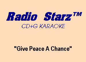 mm 5mg 7'

DCvLG KARAOKE

Give Peace A Chance