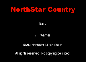 NorthStar Country

Band

(P) 133mm

QMM NomStar Musm Group

All rights reserved No copying permitted,