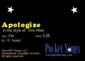 2?

Apologi ze

m the style of Kns Allen

key Cm 1m 3 25
by, R Tedder

SonylATV Songs LLC
Imemational Copynght Secumd
M rights resentedv