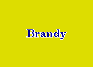 Brandy