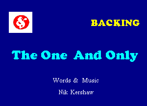 BAC KING

The One And Onlly

Woxds 65 Musm
ka Kexshaw