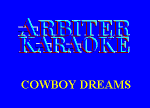 COWBOY DREAMS