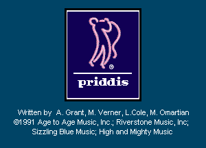 written by A. Grant, M. Verner, L.COIe, M. Omartian
('91 991 Age to Age Music, Inc.g Riverstone Music, Incg
Sizzling Blue Musicg High and Mighty Music