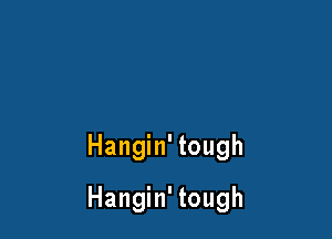 Hanghftough

Hanghftough