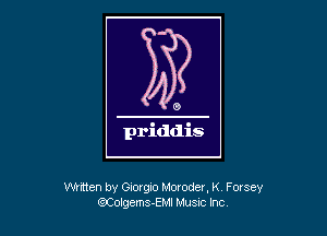 Whtten by Giorgio Moroder. K Forsey
(QCobgems-Ew Musxc Inc