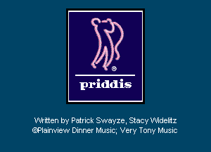 wmen by Patrick Swayze, Stacy Ndelnz
(immvww Dmnae! Must, Very Tony Musuc