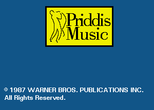 WES?

)3

(9 1987 WARNER BROS. PUBLICATIONS INC.
All Rights Reserved.