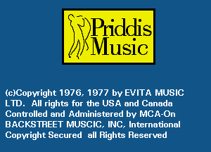 (cICovaigh m 1977 by EVITA mg
m AIITigh . (ED ' e USA and Canada
Adminis -- red by MCA-On

BACKSTREETW
Copyright Secured all High u Reserved