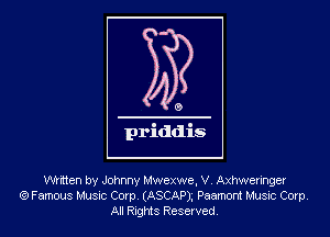 Whttcn by Johnny Mwexwe, v Axhweringer
6') Famous Musnc Corp, (ASCAP), Paamont Musuc Corp
AI Rigis Resevved