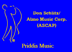 Don Schlitz!
Almo Music Corp.
(ASCAP)

Priddis Music