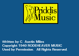 Written by C. Austin Miles
Copyright 1940 RODEHEAVER MUSIC
Used by Permission All Rights Reserved