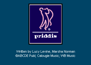 Whtten by Lucy Levine, Marsha Norman
(MCOE Pubt Calouge MUSIC, W8 Musuc