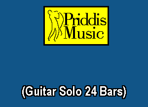 SgYBqddis

Music

(G uitar Solo 24 Bars)