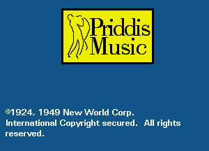 8'1 924, 1 949 New World Corp.
International Copyright secured. All rights
reserved.