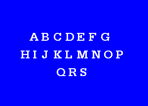 ABCDEFG

HIJKLMNOP
QRS