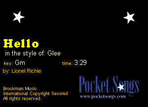 2?

Hello

m the style of Glee

key Gm 1m 3 29
by, Lionel Ruchte

Bmckman MJSIc

Imemational Copynght Secumd
M rights resentedv