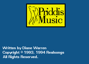 Written by Diane Warren

Copyright 9 1993, 1994 Realsongs
All Rights Reserved.