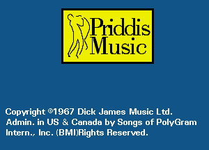 Copyright (3)1967 Dick James Music Ltd.
Admin. in US 31 Canada by Songs of PolvGram
Intern., Inc. (BMIJRights Reserved.