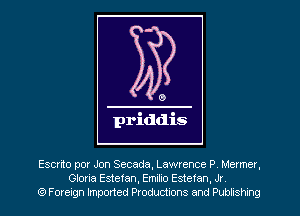 Escrito por Jon Secada, Lawrence P. Mermer,
Gloria Estefan, Emilio Estefan, Jr.
(9 Foreign Imported Productions and Publishing