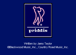 Written by Jams Taylor
QBlackwood Musuc, Inc ,Country Road MUSIC, Inc,