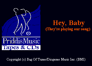 Priddjs Music
ra - mIXcIGDsl

Copyright (c) Bag OfTunmeLogenes Music Inc (BMI)