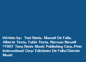 Written DVI Toni Renis, Manuel De Fella.
Alberto TBSta. Fabio TBSta. Norman Newell
(91997 Tony Renis Music Publishing COer'Peer

International Corpl Ediciones De FallafChester
Music