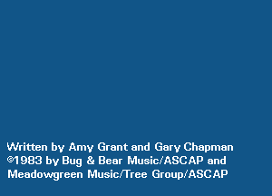 Written by Amy Grant and Gary Chapman
(91983 by Bug 8. Bear MusidASCAP ond
Meadowgreen MusicITree GtouplASCAP