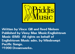 Englishtown Music adm. by Windswept

Pacific 8mm
01 998 Dreamworks.