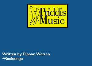 Puddl
??Music?

54

Written by Dianne Warren
GRealsongs