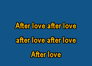 After love after love

after love after love

After love