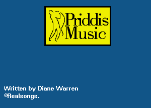 Puddl
??Music?

54

Written by Diane Warren
C(Retalsongs.