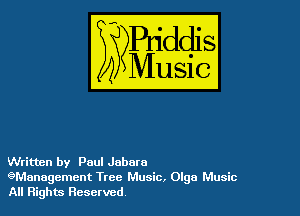 Written by Paul Jabara
eManagement Tree Music, Olga Music
All Rights Reserved