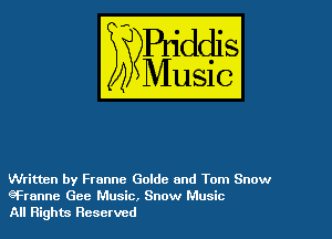 Written by Franne Golde and Tom Snow
eFranne Gee Music, Snow Music
All Rights Reserved