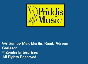 Written by Max Martin, Romi, Adreas
Carlsson

(9 Zomba Enterprises
All Rights Reserved