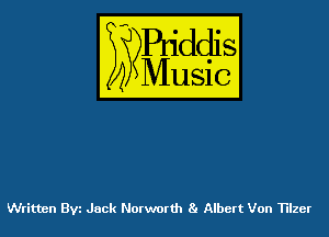 Written th Jack Norworth 8! Albert Von Tllzer