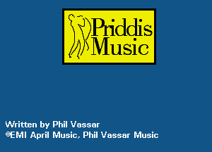 54

Buddl
??Music?

Written by Phil Vassar
eEM! April Music, Phil Vassar Music