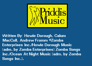 W Andrew Fromm eZomba
lncJHowie Dorough m
NZomba Enterprises Zomba Songs

mam Music adm. by Zomba
831133111131,