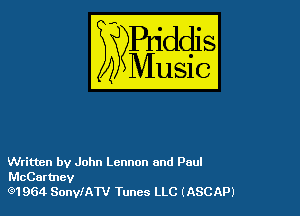 Written by John Lennon and Paul
McCartney
(91964 SonleTV Tunes LLC (ASCAP)